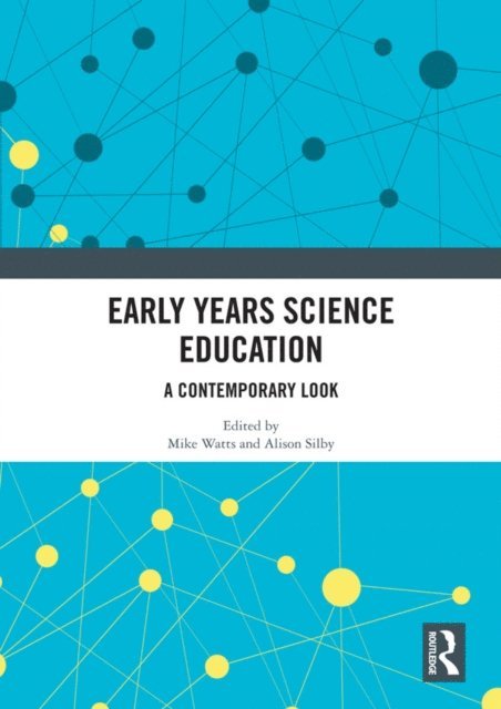 Alison Silby, Mike Watts - Early Years Science Education, E-bok