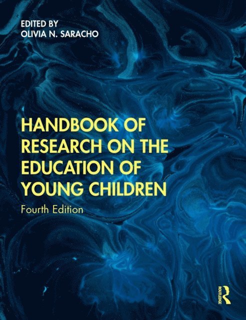 Olivia N. Saracho - Handbook of Research on the Education of Young Children, E-bok