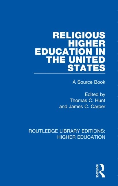 James Carper, Thomas Hunt - Religious Higher Education in the United States, E-bok