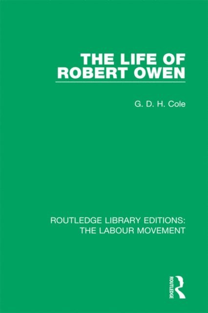 G. D. H. Cole - Life of Robert Owen, E-bok