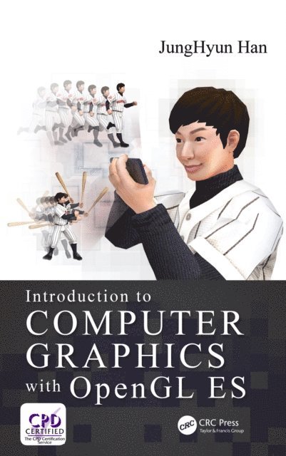 JungHyun Han - Introduction to Computer Graphics with OpenGL ES, E-bok. Tillgänglighet: Lägg i varukorg
