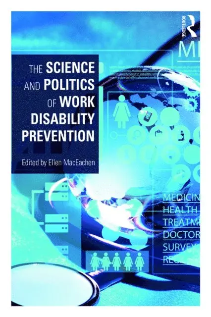 Ellen MacEachen - Science and Politics of Work Disability Prevention, E-bok. Tillgänglighet: Lägg i varukorg