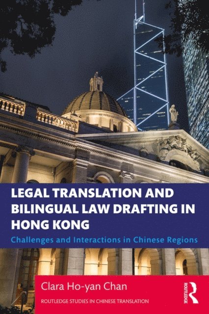 Clara Ho-yan Chan - Legal Translation and Bilingual Law Drafting in Hong Kong, E-bok