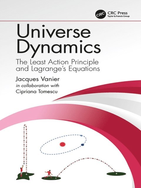 Cipriana (Mandache) Tomescu, Jacques Vanier - Universe Dynamics, E-bok