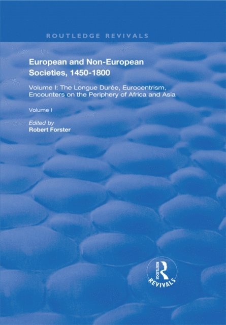 Robert Forster - European and Non-European Societies, 1450-1800, E-bok