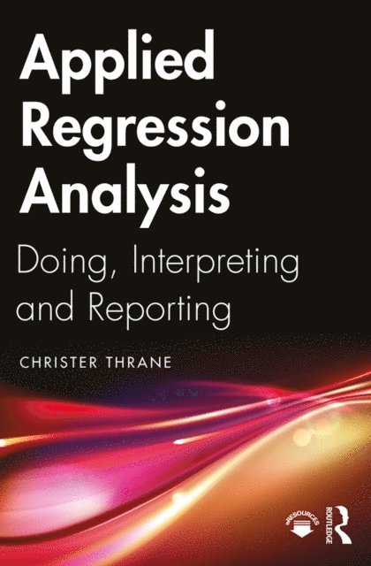 Christer Thrane - Applied Regression Analysis, E-bok