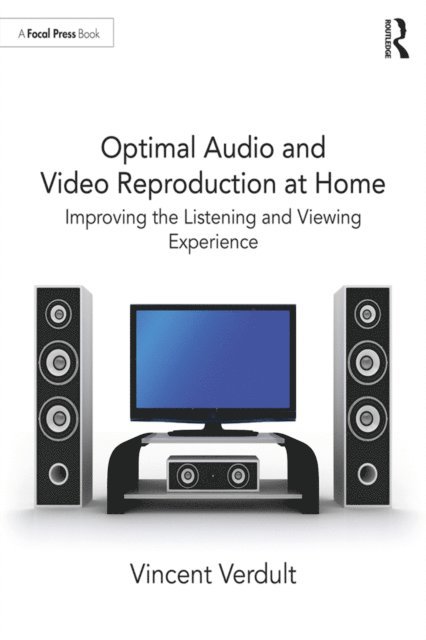 Vincent Verdult - Optimal Audio and Video Reproduction at Home, E-bok