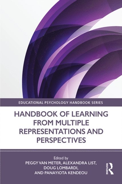 Panayiota Kendeou, Doug Lombardi, Alexandra List, Peggy Van Meter - Handbook of Learning from Multiple Representations and Perspectives, E-bok