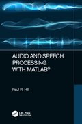 Audio and Speech Processing with MATLAB