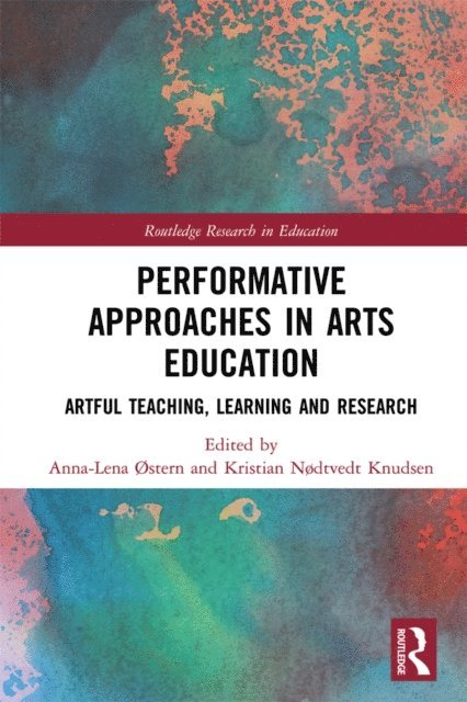 Kristian Nodtvedt Knudsen, Anna-Lena ostern - Performative Approaches in Arts Education, E-bok