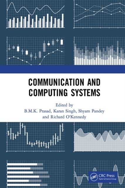 Richard O'Kennedy, Shyam Pandey, Karan Singh, B.M.K. Prasad - Communication and Computing Systems, E-bok
