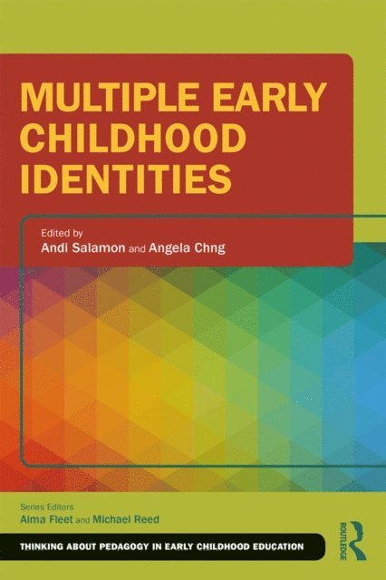 Angela Chng, Andi Salamon - Multiple Early Childhood Identities, E-bok