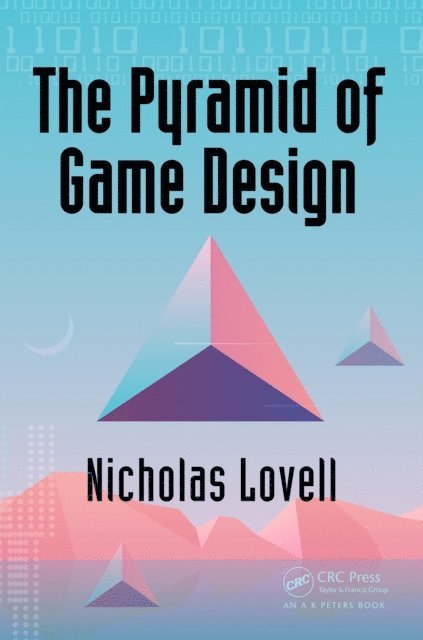 Nicholas Lovell - Pyramid of Game Design, E-bok. Tillgänglighet: Lägg i varukorg