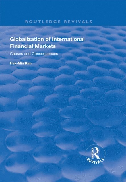 Hak-Min Kim - Globalization of International Financial Markets, E-bok
