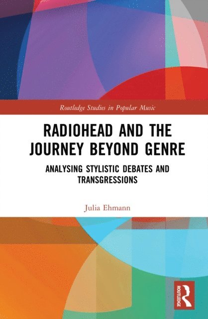 Julia Ehmann - Radiohead and the Journey Beyond Genre, E-bok