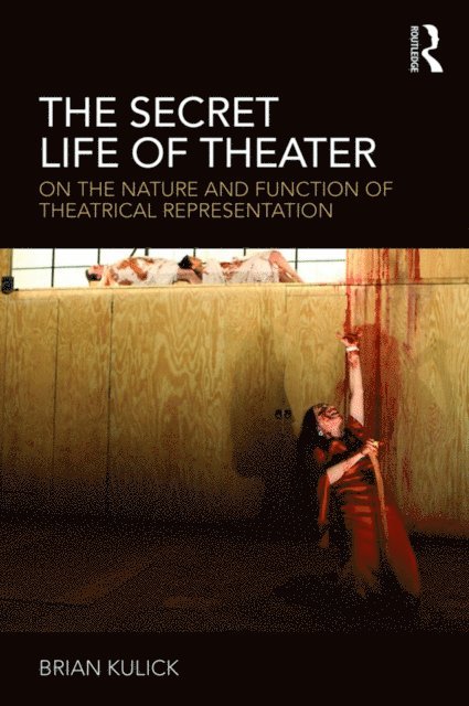 Brian Kulick - Secret Life of Theater, E-bok. Tillgänglighet: Lägg i varukorg