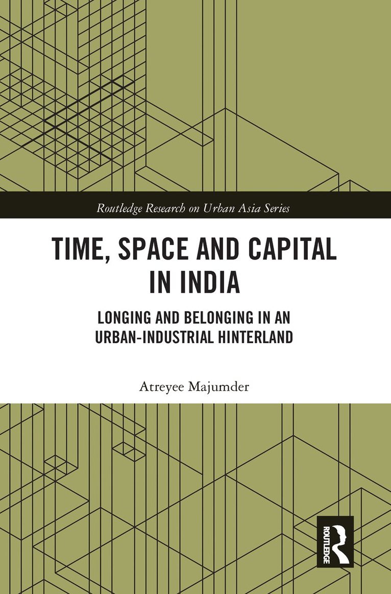 Atreyee Majumder - Time, Space and Capital in India, E-bok