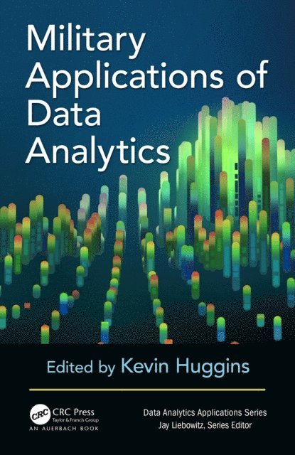 Kevin Huggins - Military Applications of Data Analytics, E-bok