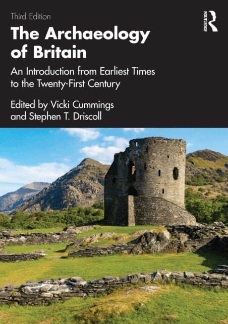 Stephen Driscoll, Vicki Cummings - Archaeology of Britain, E-bok