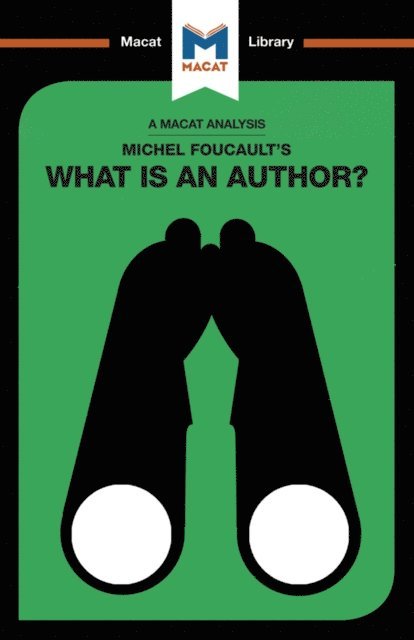 Tim Smith-Laing - Analysis of Michel Foucault's What is an Author?, E-bok