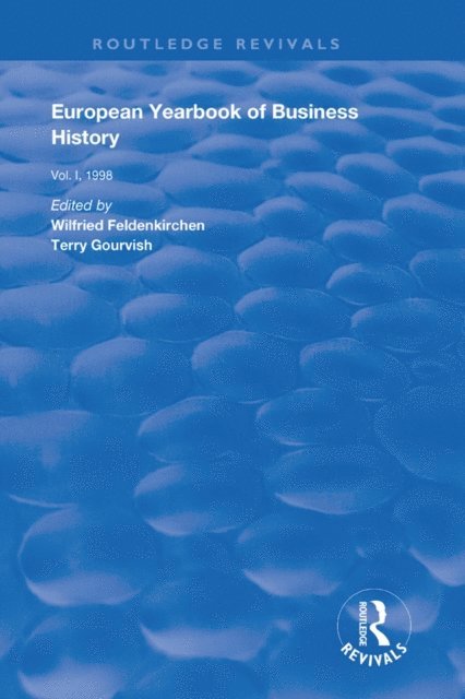 Terry Gourvish, Wilfried Feldenkirchen - European Yearbook of Business History, E-bok