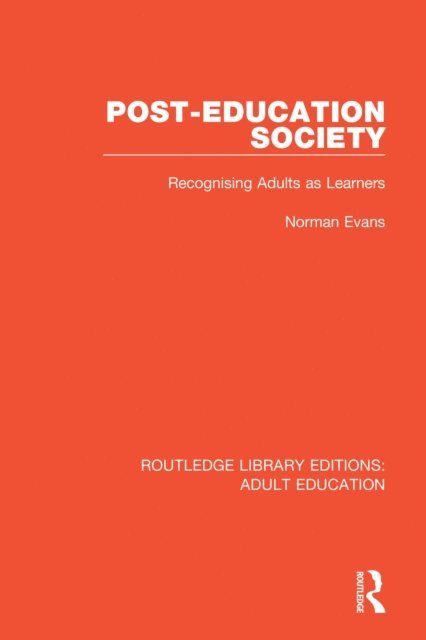 Norman Evans - Post-Education Society, E-bok