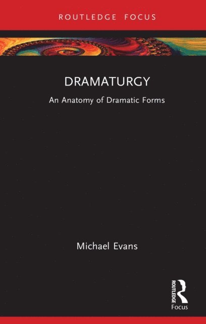 Michael Evans - Dramaturgy, E-bok
