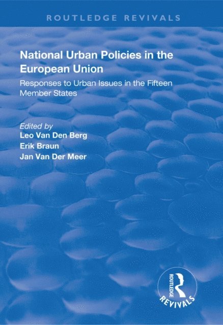 Jan Van Der Meer, Erik Braun, Leo Van Den Berg - National Urban Policies in the European Union, E-bok