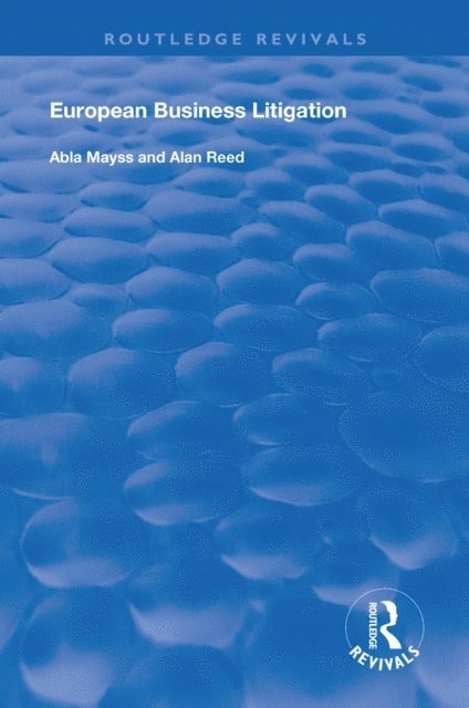 Alan Reed, Abla Mayss - European Business Litigation, E-bok