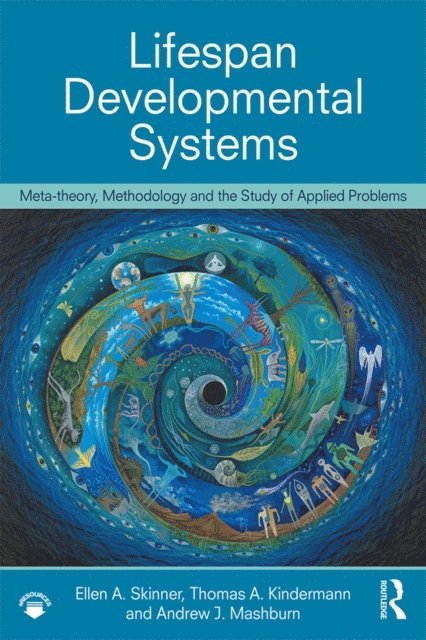 Andrew Mashburn, Thomas Kindermann, Ellen A. Skinner - Lifespan Developmental Systems, E-bok