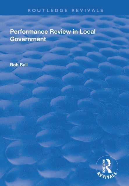 Rob Ball - Performance Review in Local Government, E-bok