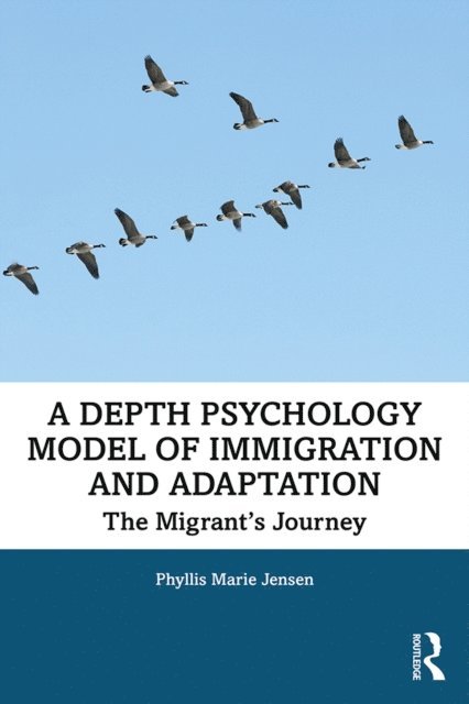 Phyllis Marie Jensen - Depth Psychology Model of Immigration and Adaptation, E-bok