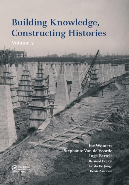 Denis Zastavni, Krista Jonge, Bernard Espion, Inge Bertels, Stephanie Voorde, Ine Wouters - Building Knowledge, Constructing Histories, volume 2, E-bok