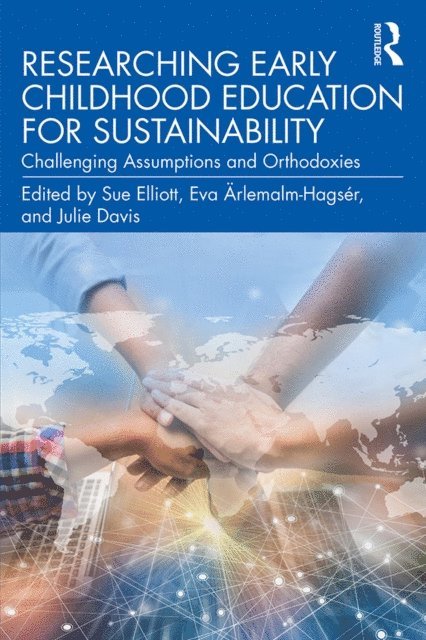 Julie Davis, Eva Arlemalm-Hagser, Sue Elliott - Researching Early Childhood Education for Sustainability, E-bok