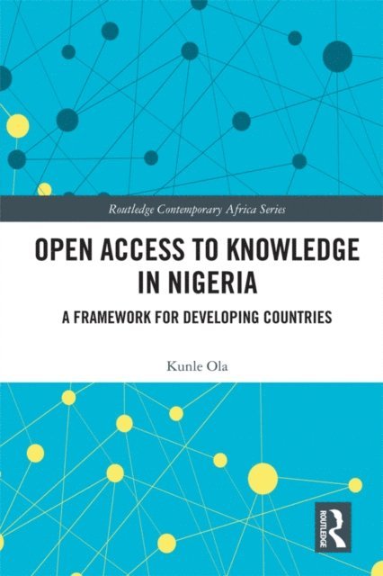 Kunle Ola - Open Access to Knowledge in Nigeria, E-bok