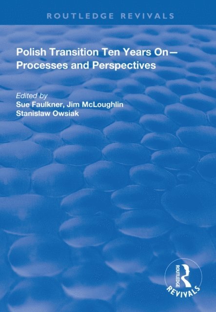 Stanislaw Owsiak, Jim McLoughlin, Sue Faulkner - Polish Transition Ten Years On, E-bok