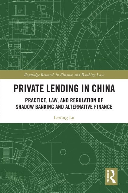 Lerong Lu - Private Lending in China, E-bok
