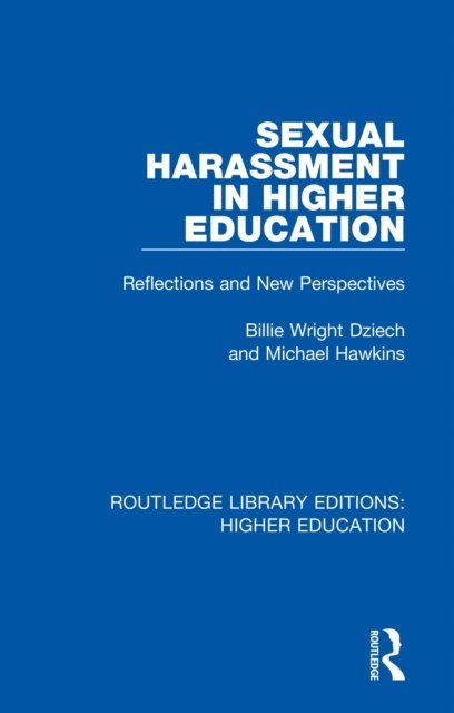 Michael Hawkins, Billie Wright Dziech - Sexual Harassment in Higher Education, E-bok