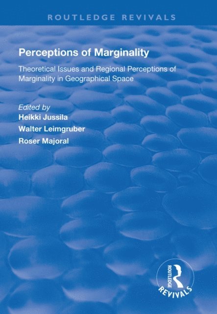 Rosrer Majoral, Walter Leimgruber, Heikki Jussila - Perceptions of Marginality, E-bok