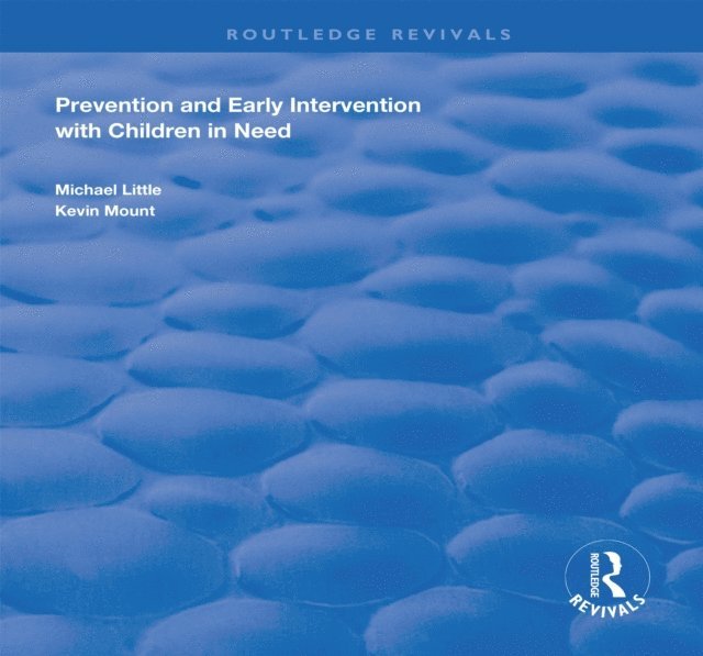 Kevin Mount, Michael Little - Prevention and Early Intervention with Children in Need, E-bok