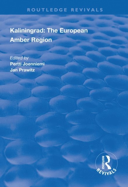 Jan Prawitz, Pertti Joenniemi - Kaliningrad: the European Amber Region, E-bok