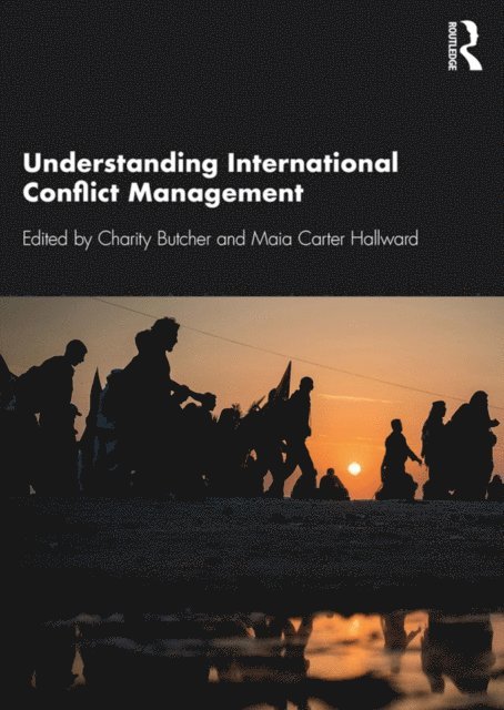 Maia Carter Hallward, Charity Butcher - Understanding International Conflict Management, E-bok