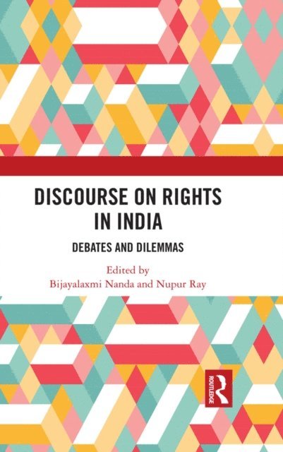 Nupur Ray, Bijayalaxmi Nanda - Discourse on Rights in India, E-bok