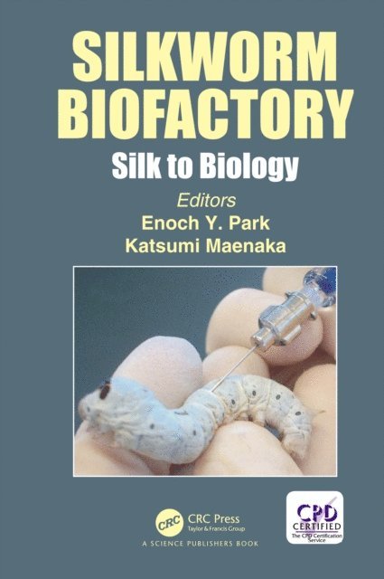 Enoch Y. Park, Katsumi Maenaka - Silkworm Biofactory, E-bok