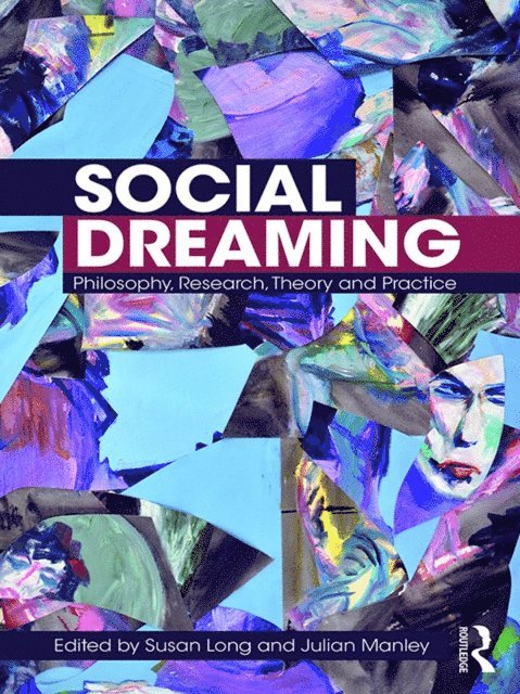 Julian Manley, Susan Long - Social Dreaming, E-bok