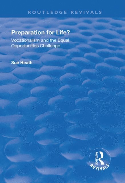 Sue Heath - Preparation for Life?, E-bok