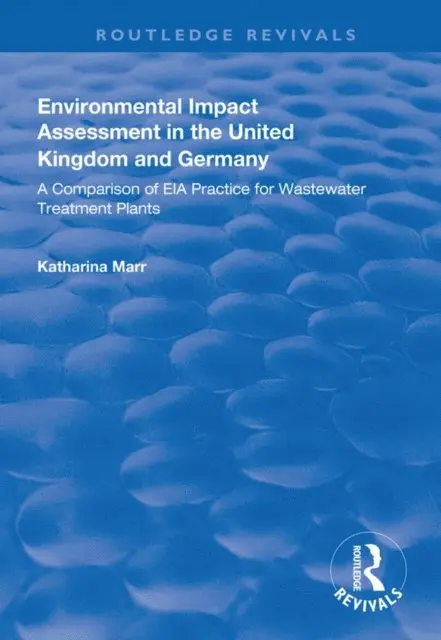 Katharina Marr - Environmental Impact Assessment in the United Kingdom and Germany, E-bok. Tillgänglighet: Lägg i varukorg