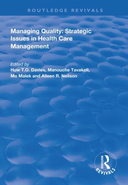 A. Neilson, M. Malek, M. Tavakoli, H.T.O . Davies - Managing Quality, E-bok