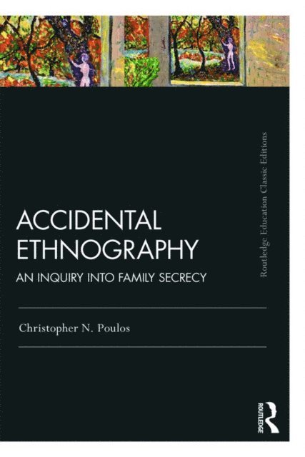 Christopher N. Poulos - Accidental Ethnography, E-bok
