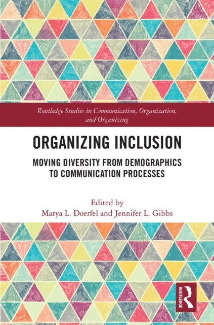 Jennifer L. Gibbs, Marya L. Doerfel - Organizing Inclusion, E-bok